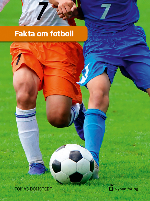 Titeldetaljer för Fakta om fotboll av Tomas Dömstedt - Tillgänglig